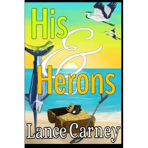 His and Herons: A Glenn and Glenda Oak Island Mystery