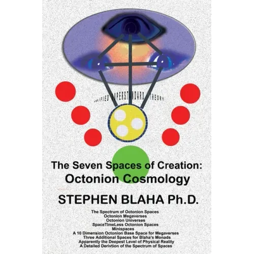 The Seven Spaces of Creation: Octonion Cosmology