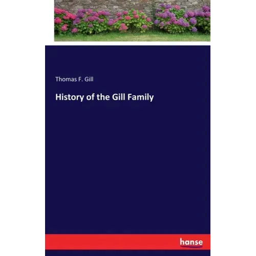 History of the Gill Family