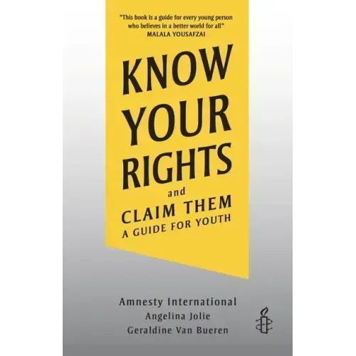 Know Your Rights and Claim Them: A Guide for Youth