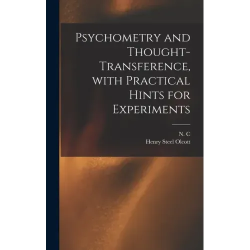 Psychometry and Thought-transference, With Practical Hints for Experiments