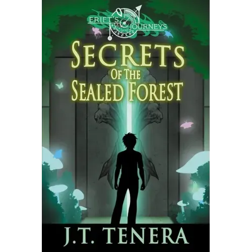 Erift's Journeys: Secrets of The Sealed Forest