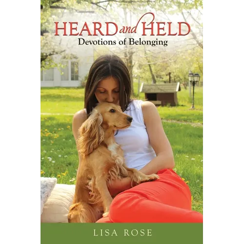 Heard and Held: Devotions of Belonging