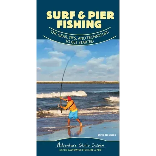 Surf & Pier Fishing: The Gear, Tips, and Techniques to Get Started