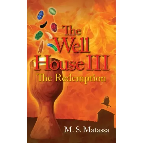 The Well House III: The Redemption