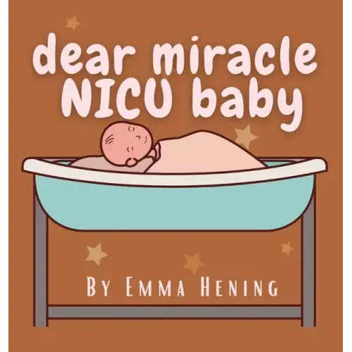 Dear Miracle NICU Baby