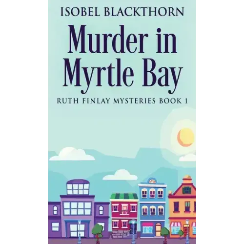 Murder In Myrtle Bay