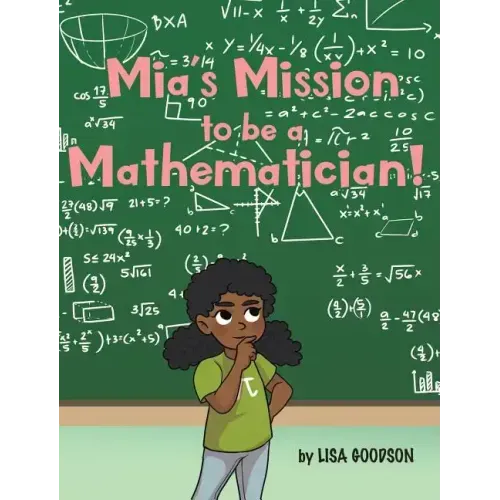 Mia's Mission to be a Mathematician!