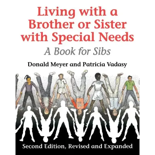 Living with a Brother or Sister with Special Needs: A Book for Sibs