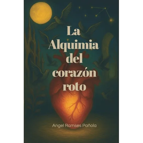 La Alquimia del Corazón Roto