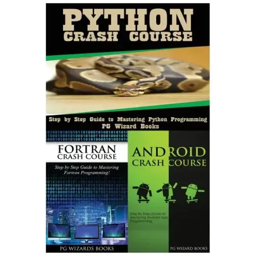 Python Crash Course + FORTRAN Crash Course + Android Crash Course