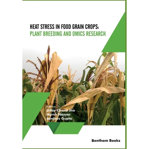 Heat Stress In Food Grain Crops - Plant breeding and omics research