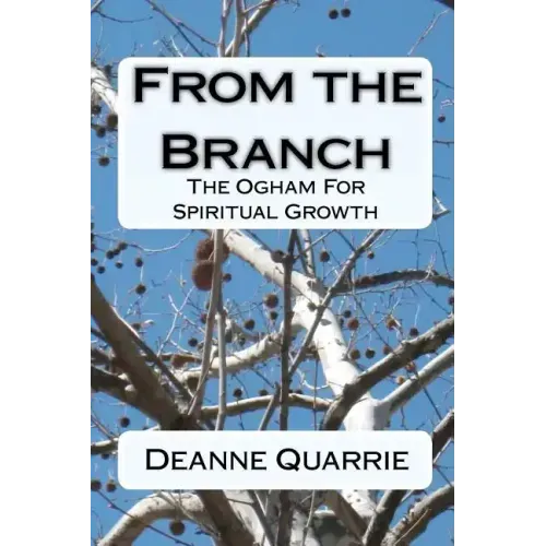 From the Branch: The Ogham For Spiritual Growth