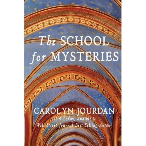 The School for Mysteries: A Midlife Fairytale Adventure
