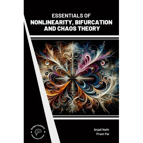Essentials of Nonlinearity Bifurcation and Chaos Theory