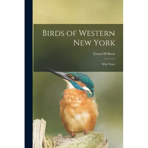 Birds of Western New York: With Notes