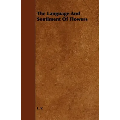 The Language and Sentiment of Flowers