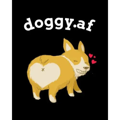 doggy.af: Inappropriate Valentines Gifts For Him - Anniversary Gifts For Wife 1 Year - Blank Composition Notebook & Journal To W