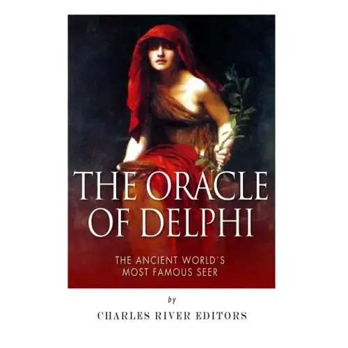 The Oracle of Delphi: The Ancient World's Most Famous Seer