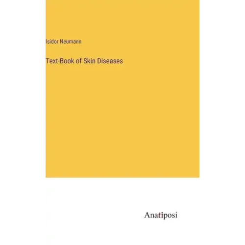 Text-Book of Skin Diseases