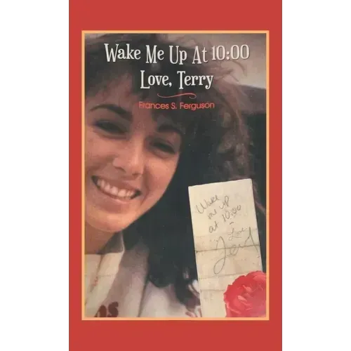 Wake Me up at 10: 00 Love, Terry