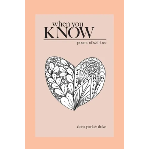 When You Know: Poems of Self-Love