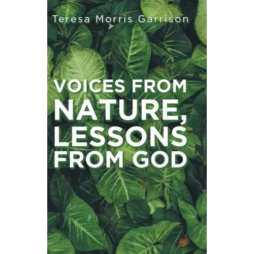 Voices From Nature, Lessons From God