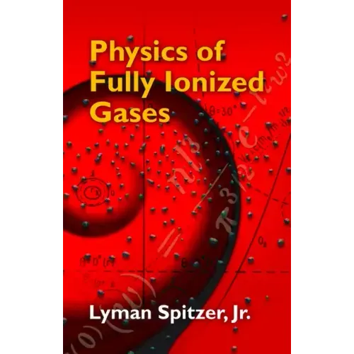 Physics of Fully Ionized Gases