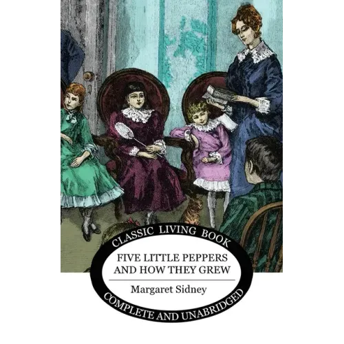 Five Little Peppers and how they grew