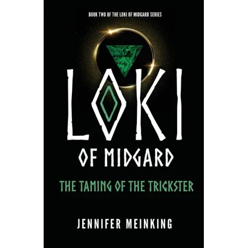 Loki of Midgard: The Taming of the Trickster
