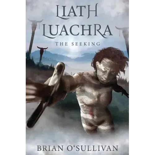 Liath Luachra: The Seeking