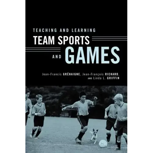 Teaching and Learning Team Sports and Games