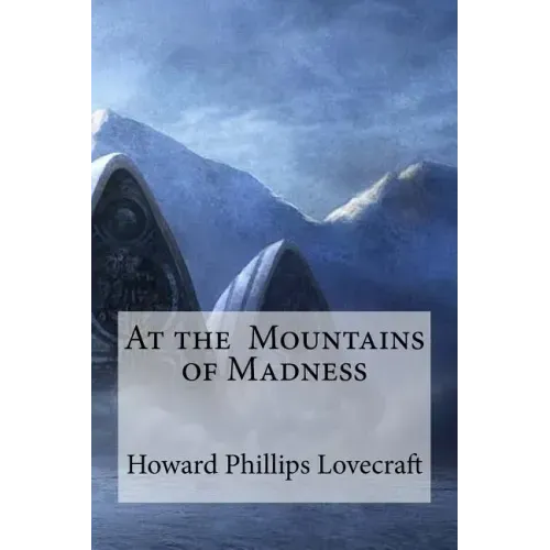 At the Mountains of Madness