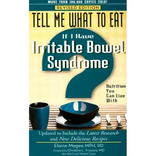 If I Have Irritable Bowel Syndrome: Nutrition You Can Live with