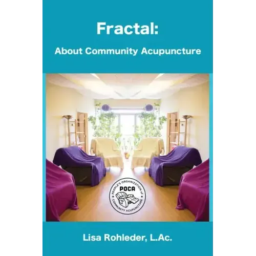 Fractal: About Community Acupuncture