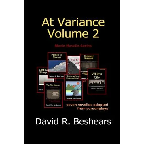 At Variance Volume 2: Seven Novellas Adapted from Screenplays