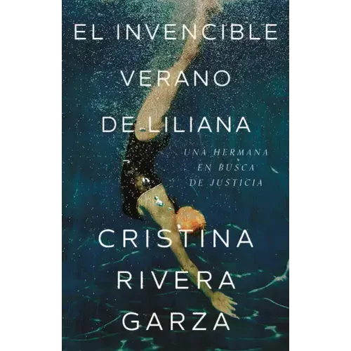 El Invencible Verano de Liliana / Liliana's Invincible Summer (Premio Pulitzer)