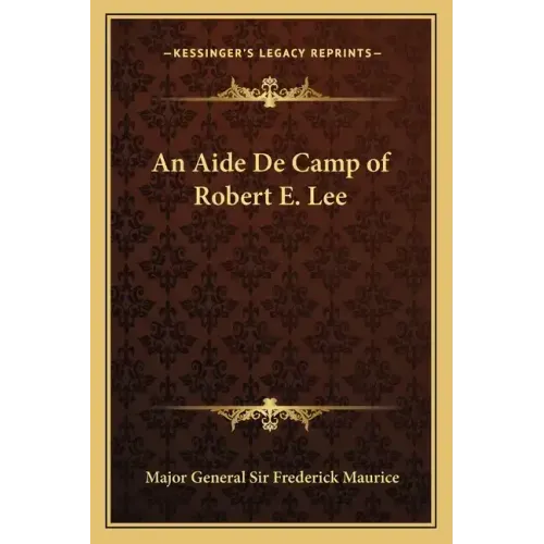 An Aide de Camp of Robert E. Lee