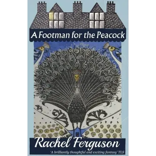 A Footman for the Peacock