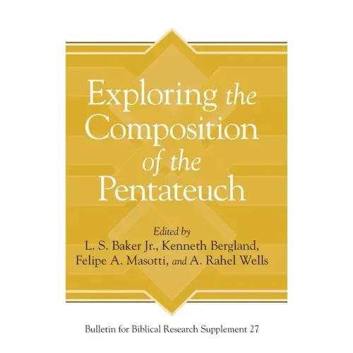 Exploring the Composition of the Pentateuch