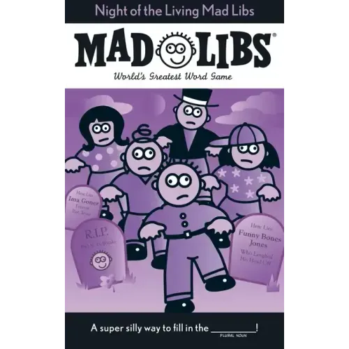 Night of the Living Mad Libs: World's Greatest Word Game