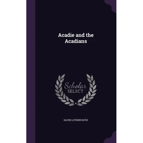 Acadie and the Acadians