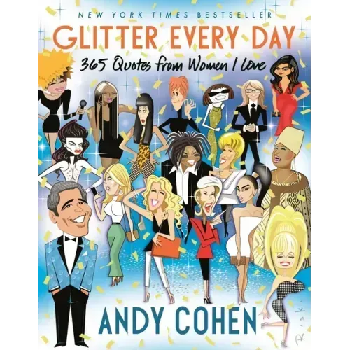 Glitter Every Day: 365 Quotes from Women I Love