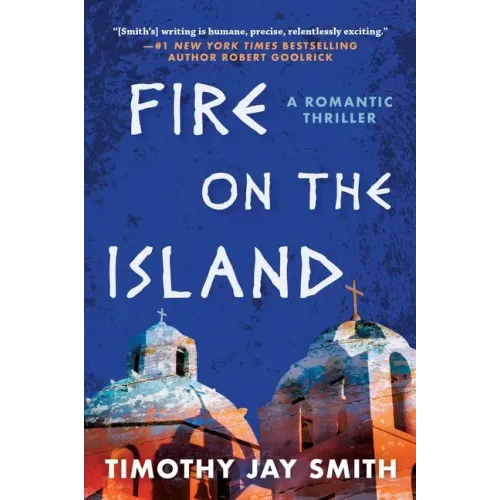 Fire on the Island: A Romantic Thriller