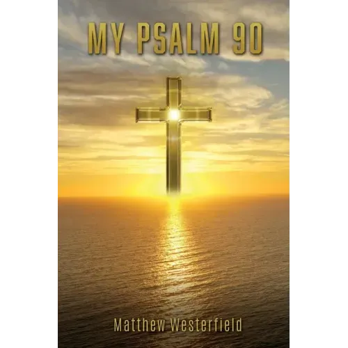 My Psalm 90