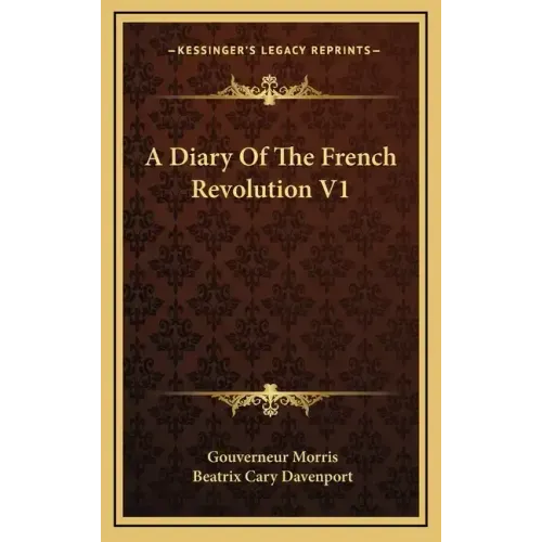 A Diary of the French Revolution V1