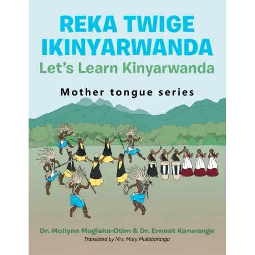 Reka Twige Ikinyarwanda Let's Learn Kinyarwanda