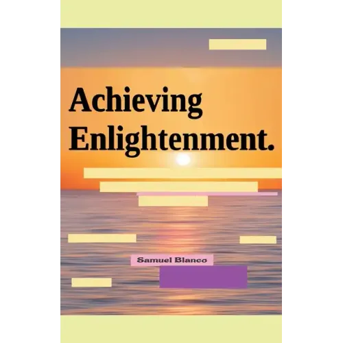 Achieving Enlightenment.