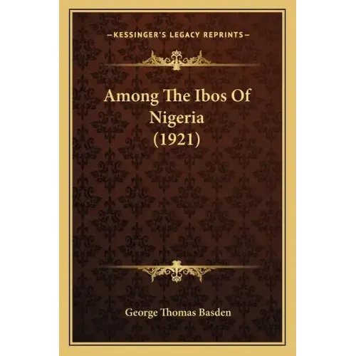 Among The Ibos Of Nigeria (1921)