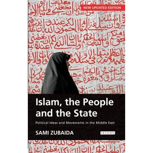 Islam, the People and the State Political Ideas and Movements in the Middle East